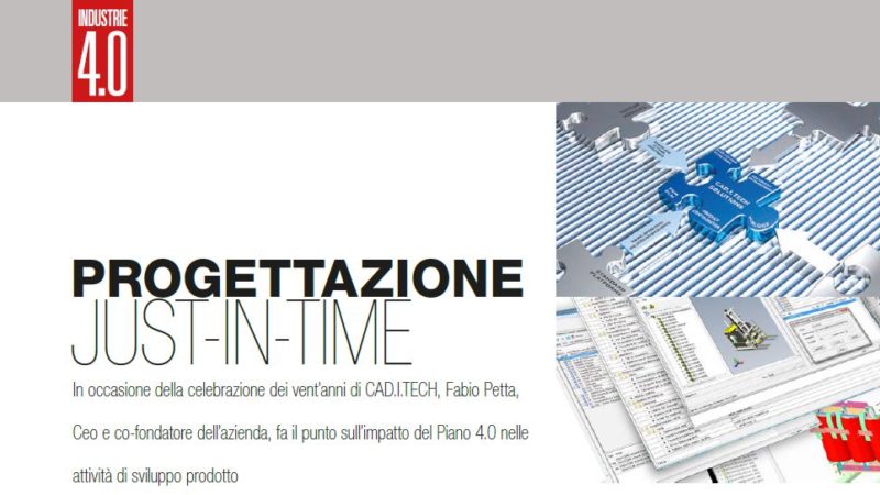 Intervista di Industrie 4.0 a Fabio Petta, CEO e co-fondatore di Caditech, in occasione dell&#8217;evento &#8220;Celebrating 20 Years&#8221;  1998-2018